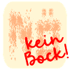 Kein Bock - Nö
