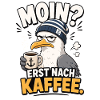 Moin Erst Nach Kaffee Shirt