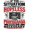 Propaganda Isn’t Necessary Retro Poster