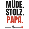 Müde Stolz Papa – Vater-Motiv