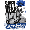 Grow Anyway: Hard Streets Floral