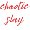 T-shirt Chaotic Slay
