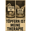 Töpfern ist Therapie