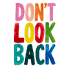 don't look back
