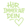 Hör immer auf dein Herz