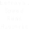Verrats-Speedruns historisch