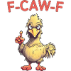 F-CAW-F Funny Chicken Pun Humor