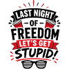JGA: Let's Get Stupid! Party