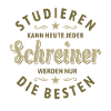 Studieren kann jeder | Schreiner Spruch