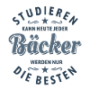 Studieren kann jeder | Bäcker Spruch