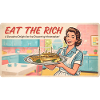 Eat the Rich – Retro Satire
