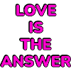 Love Is The Answer Pink