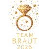 Team Braut 2026 Diamant Ring