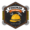 FINAL SHIFT – Foreman Edition