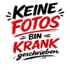 Keine Fotos Bin Krank geschrieben 