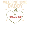 Welcome Home, Dad Military Homecoming