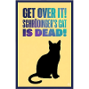 Schrödinger's Cat Is Dead - Quantum Satire