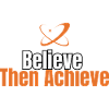 Believe Then Achieve Motivational Quote