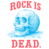 Rock is dead