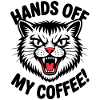Away from my coffee angry cat