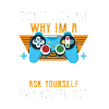 Gamer saying: Why aren't you