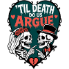 Til Death Do Us Argue