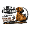 Bodyguard Rhodesian Ridgeback Spruch