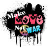 Love and Peace Not War