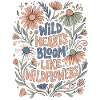 Wild Hearts Wildflower Saying