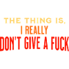 Zero Fucks Quote
