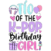 Tió de la fille d’anniversaire de K Pop