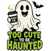 Too Cute To Be Haunted Ghost