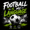 Football is my language