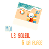 Moi Soleil et la Plage