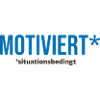 MOTIVIERT* – situationsbedingt