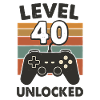 Level 40 Unlocked 40th Birthday