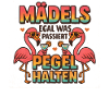 Mädels Egal Was Passiert Pegel Halten Party Humor