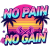 Neon Sunset No Pain No Gain