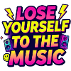 Lose Yourself to Music Neon