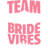 Team Bride Vibes with Disco Ball