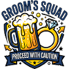 Groom's Squad Proceed with Caution