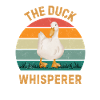 Duck Whisperer Funny Duck Lover Gift
