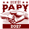Bientôt Papy 2027 - Annonce Grossesse