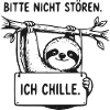 Ich Chille Sloth Sign