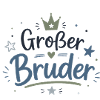 Großer Bruder Stolz Krone Liebe