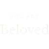 You Are Beloved Typography