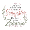 Schwester Zuhause Spruch Design