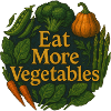 Eat More Vegetables Kunstwerke