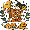 Crazy Dog Lady Floral Pups