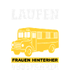 Busfahrer Frauen Hinterher Spruch